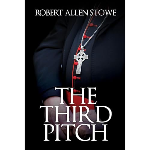 The Third Pitch by Robert Allen Stowe episode artwork