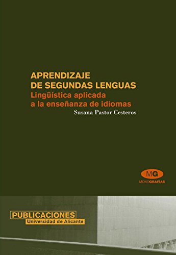 Aprendizaje de segundas lenguas: Ling��stica aplicada a la ense�anza de idiomas (Monograf�as)