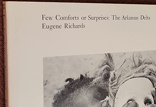 Few Comforts or Surprises: The Arkansas Delta 0262180626 Book Cover