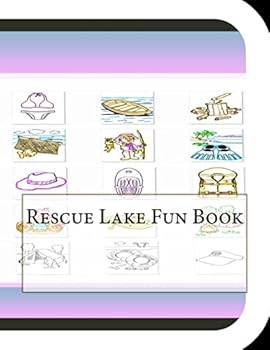 Paperback Rescue Lake Fun Book: A Fun and Educational Book About Rescue Lake Book