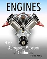 Engines of the Aerospace Museum of California 1463594240 Book Cover