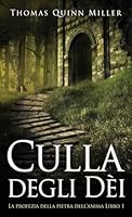 Culla degli Dèi (La Profezia Della Pietra Dell'anima) 4824146313 Book Cover