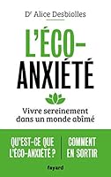 L'éco-anxiété: Vivre sereinement dans un monde abîmé 2213717206 Book Cover