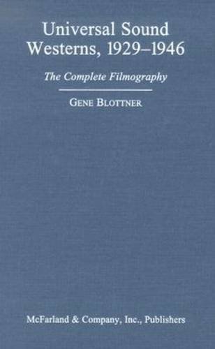 Universal Sound Westerns 1929-1946 le guide complet du film de l'ouest