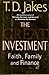 The Great Investment: Faith, Family, and Finance