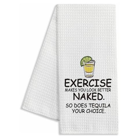 Jxubeuro Exercise Makes You Look Better Naked,So Does Tequila Your Choice.Funny Kitchen Towels,BBQ Grilling Cooking Dish Towels,Dish Towels for Kitchen Decor,Hilarious Hand Towels,Chef Gifts Cover