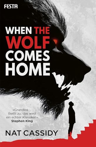 When the Wolf Comes Home: Ein Horror-Thriller When the Wolf Comes Home: Ein Horror-Thriller