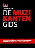  De muzikantengids: alles wat een muzikant, producer, zanger(es), rapper of dj moet weten over de muziekwereld