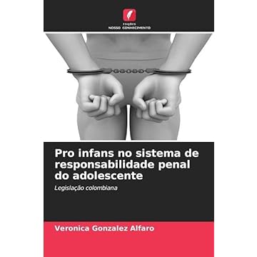 Capa do livro Pro infans no sistema de responsabilidade penal do adolescente: Legislação colombiana