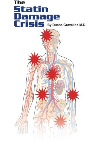 The Statin Damage Crisis: Graveline MD, Duane