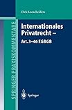 Internationales Privatrecht - Art. 3-46 EGBGB (Springer Praxiskommentare) (German Edition)