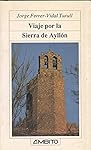 VIAJE POR LA SIERRA DE AYLLON: 