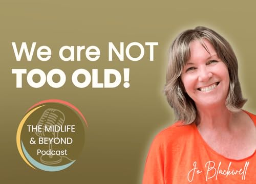 If you think you're old, you are!