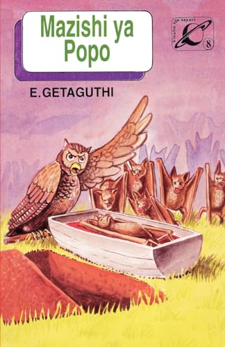 Mazishi ya Popo/Bat's Burial (Sparrow Reader Series, 18) (Swahili Edition)