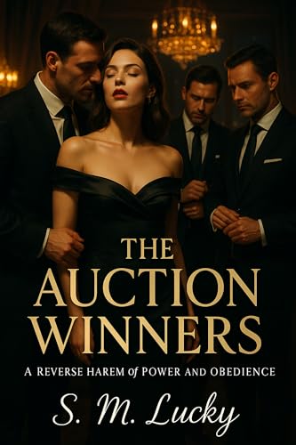 The Auction Winners: A Reverse Harem of Power and Obedience