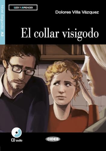  El collar visigodo. Libro Con CD Audio [Lingua spagnola]