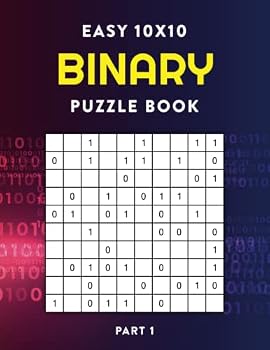 Paperback Easy 10x10 Binary Puzzle Book, Part 1: Binario Brain Teasers to Keep Your Brain Young Book