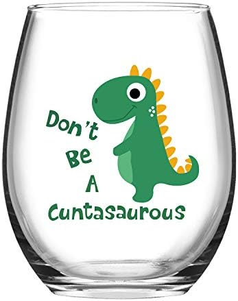 Funny Wine Glasses - Don't be A Cuntasaurous Wine Glass - 15 oz Novelty Wine Glass Wine glasses with Sayings Novelty Gift Funny Dinosaur Gifts for Christmas Thanksgiving Festival Friends Gift Present
