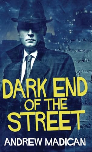 Dark End Of The Street