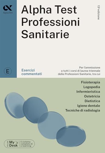 Alpha Test Professioni sanitarie - Esercizi commentati