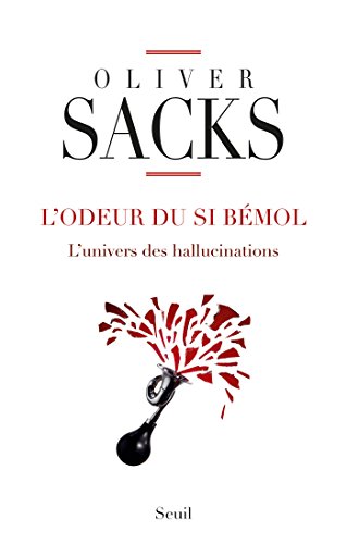 L Odeur Du Si Bemol L Univers Des Hallucinations La Couleur Des Idees Ebook Sacks Oliver Amazon Fr L Odeur Du Si Bemol L Univers Des Hallucinations La Couleur Des Idees Ebook Sacks Oliver Amazon Fr