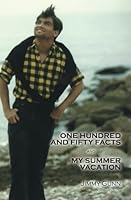 150 Facts and My Summer Vacation 1535343362 Book Cover