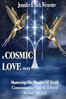 A Cosmic Love Story: Communicating With My Beloved Beyond The Veil 9697992819 Book Cover