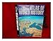 The Times atlas of world history