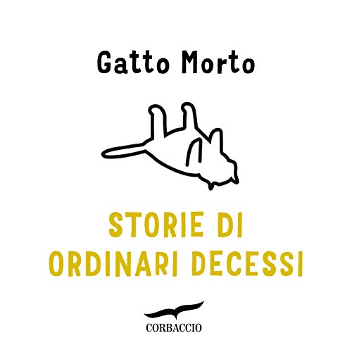 Storie di ordinari decessi Storie di ordinari decessi