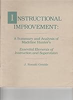Instructional Improvement: a Summary and Analysis of Madeline Hunter's Essential Elements of Instruction and Supervision B004S3VYJG Book Cover