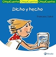 Dicho y hecho (ChiquiCuentos/ Little Stories) 8421697285 Book Cover