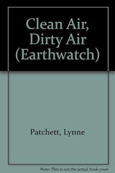 Hardcover Clean Air, Dirty Air (Earthwatch) Book