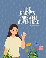 The Nanny's Farewell Adventure B0CWDQQJD9 Book Cover