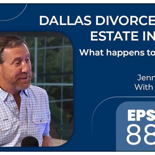 Dallas Divorce & Real Estate Insights: What happens to the house?