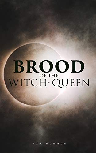 Brood of the Witch-Queen: A Supernatural Thriller