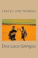 DOS Loco Gringos 1507580959 Book Cover