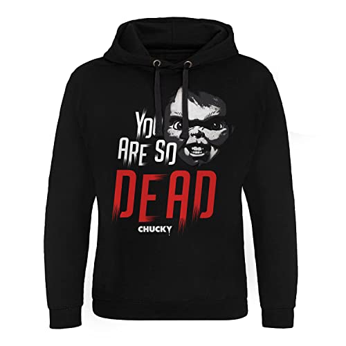 Chucky Licenciado Oficialmente You Are So Dead Epic Sudaderas con Capucha (Negro), x-Large