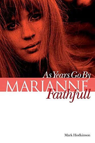 Marianne Faithfull: As Years...