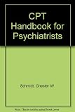 Cpt Handbook for Psychiatrists