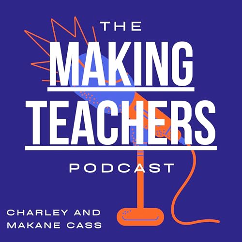 The Making Teachers Podcast cover art