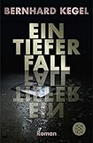  Ein tiefer Fall: Roman