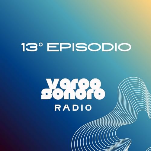 『01x13 - Noi di Radio Varco Sonoro: parliamo di Wiseaac (intervista + djset)』のカバーアート