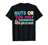 Photo Gallery nuts or no nuts grandpa loves you so gender reveal grandpa maglietta Photo Gallery nuts or no nuts grandpa loves you so gender reveal grandpa maglietta