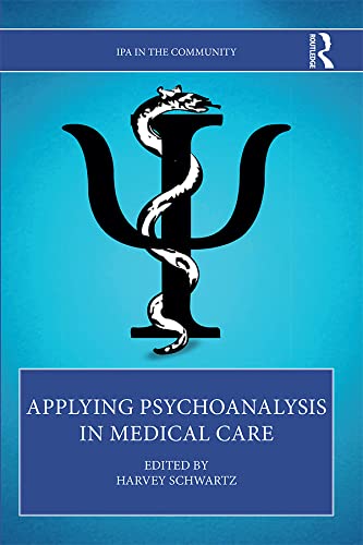 Applying Psychoanalysis in Medical Care (IPA in the Community)