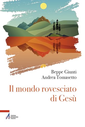 Il Mondo Rovesciato Di Gesù