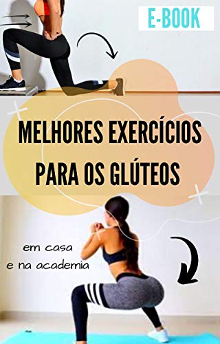 Turbinando o bumbum: Melhores exercícios para glúteos (Portuguese Edition)