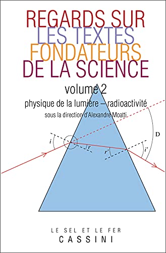 Lumière radioactive - Regards sur textes fondateurs de la science T2
