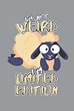 I'm not weird, I'm limited Edition - Süßes Cartoon Schaf: Süßes Cartoon Schaf / Schäfchen - Limited Edition - Spruch - Notebook für Männer und Frauen ... Seiten Gepunktet 6x9 in (15.24 x 22.86 cm) A5