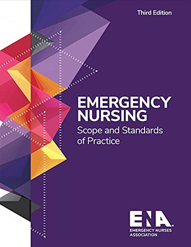 Emergency Nursing Scope and Standards of Practice, 3rd Edition