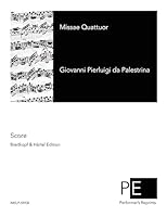 Missae Quattuor (22) (Opera Omnia Ioannis Petraloysii Praenestini) 1512096512 Book Cover